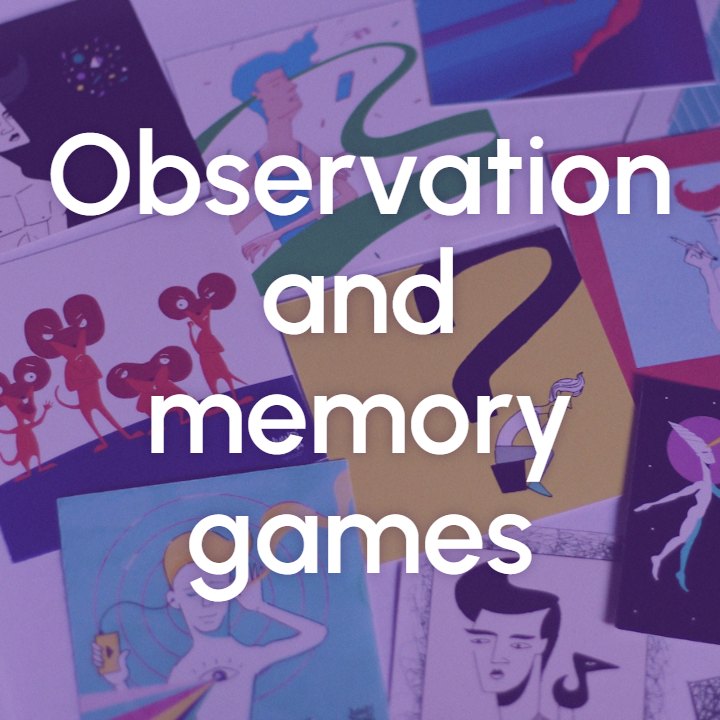 Image Observation and memory games