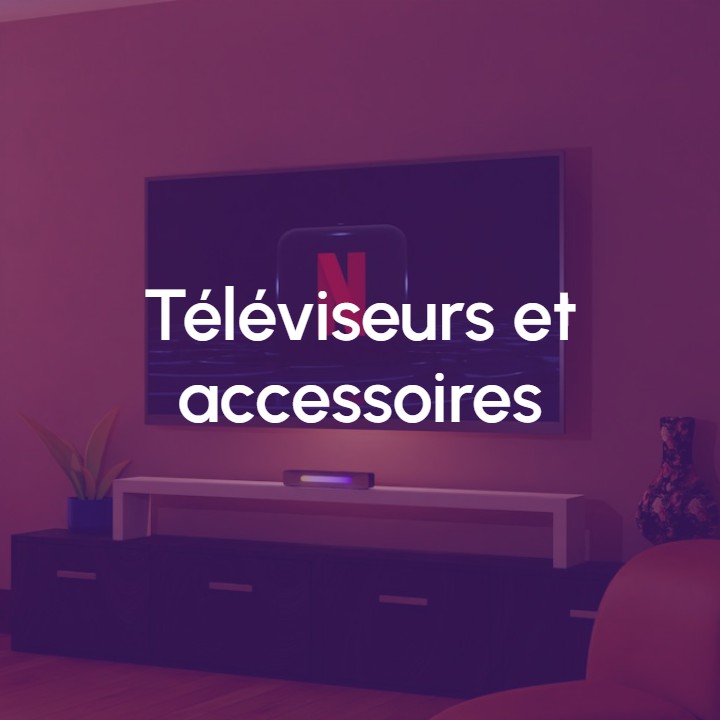 Image Téléviseurs et accesoires